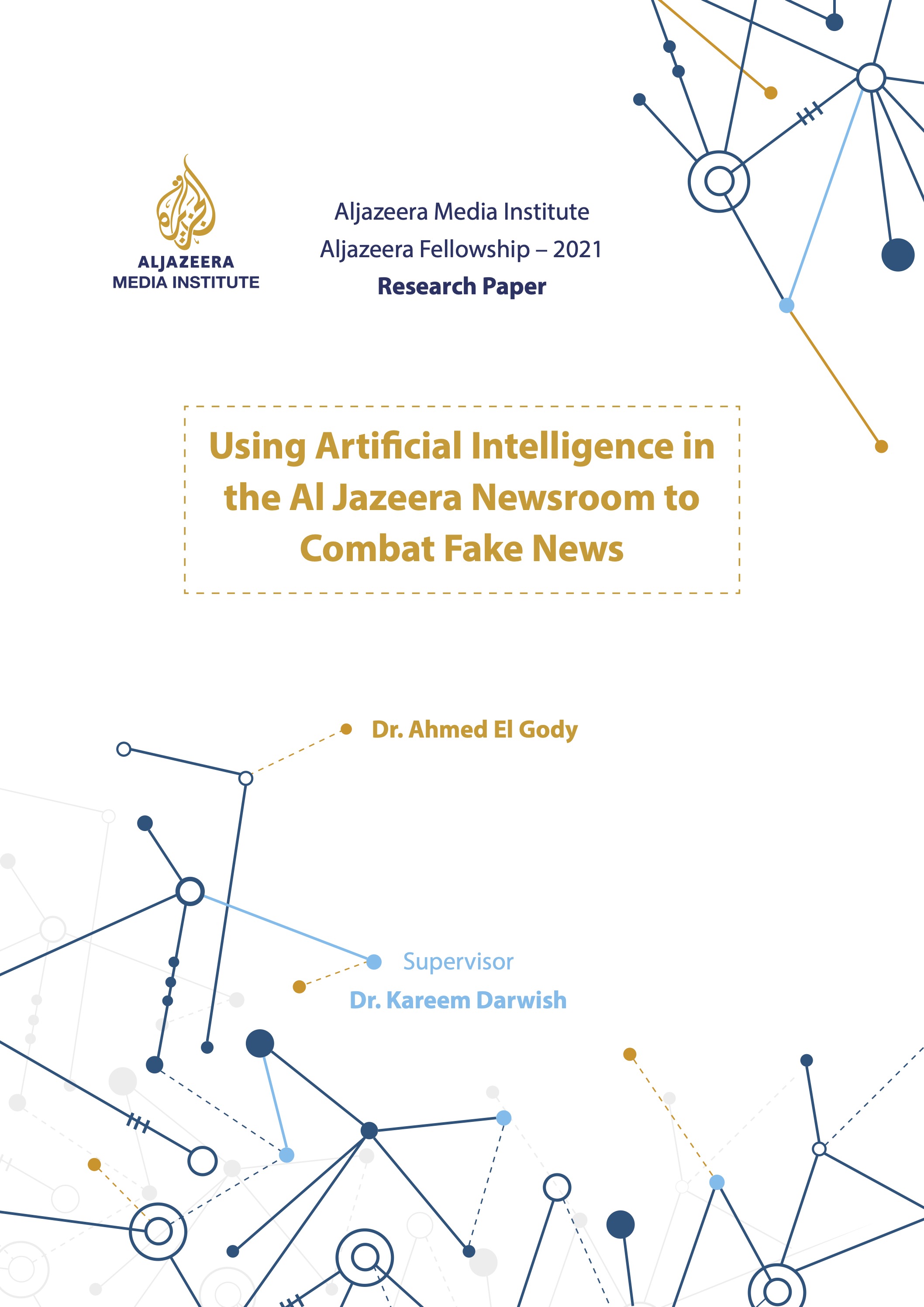 Using Artificial Intelligence in the AlJazeera Newsroom to Combat Fake News