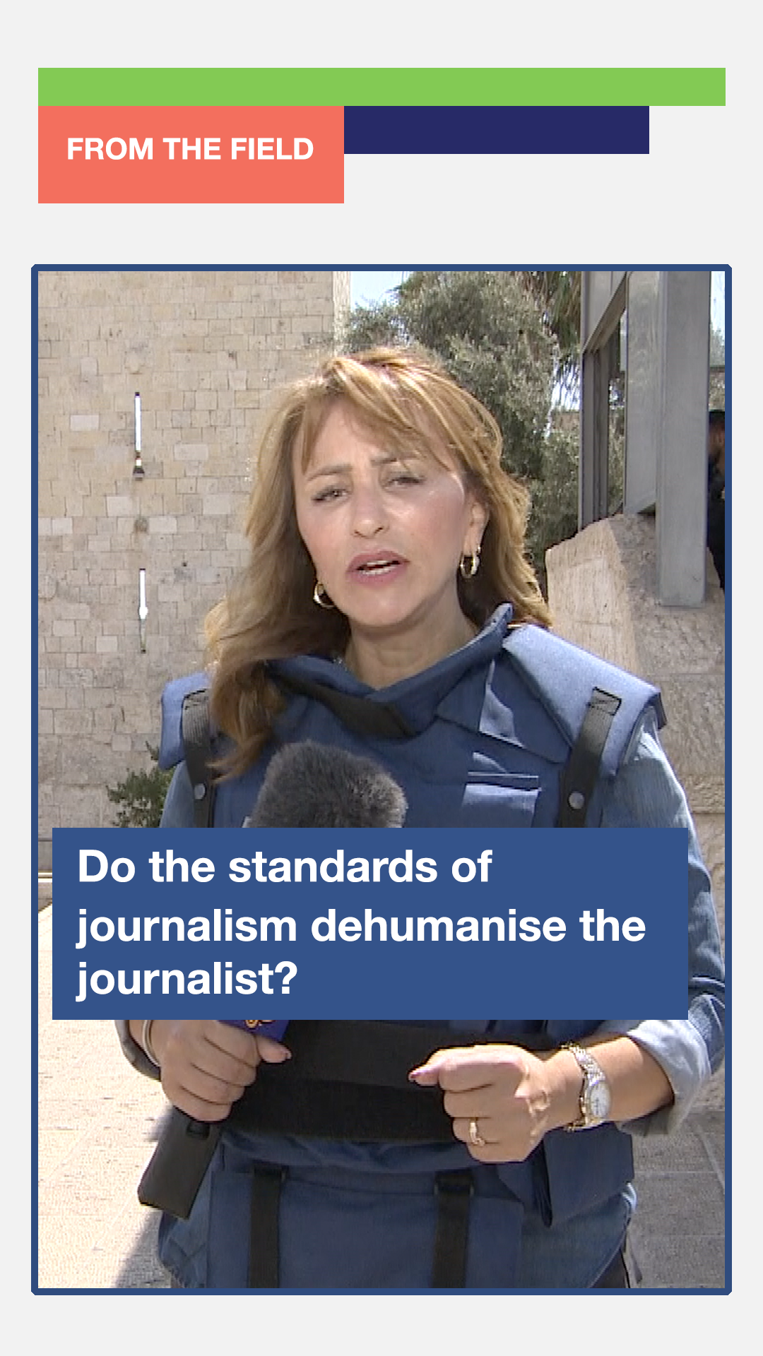 Do the standards of journalism dehumanise the journalist?